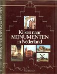Smaal, A.P. en G.H. Keunen met J.T.M. Gunneweg  en Drs.G. Roosegaarde Bisschop  en Rijk geillustreerd. - Kijken naar monumenten in Nederland