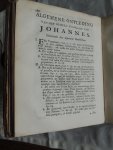 Lampe Fredrik Adolph - Vertaalt door Dirk Smout - Uitlegging van het Evangelie van den H. Johannes, Waar in de woorden en spreekwyzen verklaart, de waarheden, die er in opgesloten leggen,in het licht gestelt, en de order en het doelwit van den Evangelist aangewezen worden