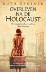 Ruth Gruener - Overleven na de Holocaust