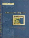Ames, Glenn J. - Renasant Empire?: The house of Braganza and the Quest for stability in Portugese Monsoon Asia, c. 1640-1683.