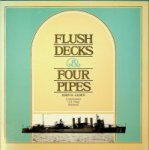 Alden, J.D. - Flush Decks and Four Pipes