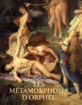 C. Camboulives - Les metamorphoses d'Orphee