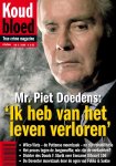 Leo Blokhuis - Mr. Piet Doedens: 'Ik heb van het leven verloren' / Koud bloed / 5