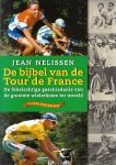 Nelissen, Jean - De bijbel van de Tour de France 1999 -De fabelachtige geschiedenis van de grootste wielerkoers ter wereld