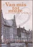 Westerink, Geraart - Van mis tot muze. De bebouwingsgeschiedenis van Vloeddijk 38