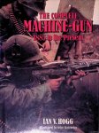 Hogg, Ian V. & John Batchelor (illustrations) - The Complete Machine Gun: 1885 to the Present