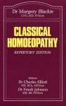 Blackie, Dr.Margery - CLASSICAL HOMOEOPATHY- repertory edition