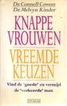 Cowan - KNAPPE VROUWEN,VREEMDE KEUZEN