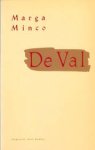 Minco, Marga - De val