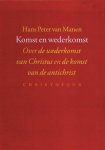H.P. van Manen - Komst en wederkomst over de wederkomst van Christus en de komst van de antichrist