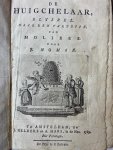 Nomsz, Joannes (vert.); Jean Baptiste Poquelin Molière - [Theatre play 1789] De huigchelaar, blyspel. Vertaald uit het Frans. Amsterdam, Jan Helders en Abraham Mars, 1789.