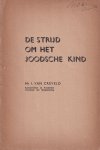 Creveld, I. van - De strijd om het Joodsche kind