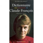 Olivier Delavault/Guy Floriant - Dictionnaire des chansons de claude françois