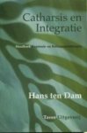 H.W. ten Dam - Catharsis en integratie handboek regressie-en reincarnatietherapie