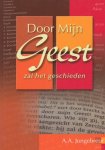 Jongebreur, A.A. - Door mijn geest zal het geschieden