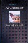 Ruiter, Peter de - A.M. Hammacher: Kunst als levensessentie
