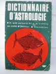 Lee, Dal - Dictionnaire d' Astrologie. Un guide facile de l'art et de la science des étoiles.