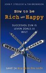 STRELECKY, John P. / Brownson - How to be rich and happy