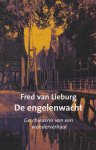 Lieburg, F.A. van - De engelenwacht. Geschiedenis van een wonderverhaal