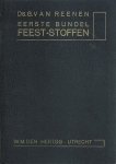 Reenen, Ds. G. van - Reenen, Ds. G. van-Eerste bundel Feeststoffen