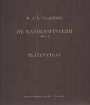 Naarding, W.J.G. - De Katoenspinnerij. Deel ll. Platenatlas Naarding, W.J.G. - De Katoenspinnerij. Deel ll. Platenatlas
