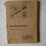 diverse auteurs - Fiat type 103. De "nieuwe" 1100. Handleiding
