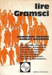 GRISONI Dominique & MAGGIORI Robert - Lire Gramsci