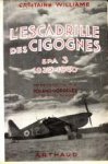 CAPITAINE WILLIAMS - L'escadrille des cogognes - Spa 3 -