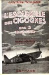 CAPITAINE WILLIAMS - L'escadrille des cogognes - Spa 3 -