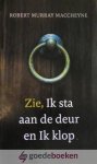 MacCheyne, Robert Murray - Zie , Ik sta aan de deur en Ik klop *nieuw*