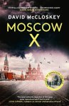 David Mccloskey - David McCloskey spy thriller- Moscow X