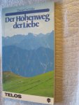 Schäfer, Daniel - Der Hohenweg der Liebe Schäfer, Daniel - Der Hohenweg der Liebe