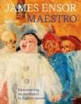Xavier Tricot - James Ensor, Maestro