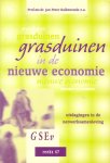 Balkenende, Prof.mr.dr. Jan Peter e.a. - Grasduinen in de nieuwe economie. Uitdagingen in de netwerksamenleving [GSEV-reeks, nr. 47]