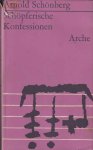 Schönberg, Arnold - Schöpferische Konfessionen. Ausgewählt und herausgegeben von Willi Reich. Mit Photos und Faksimiles