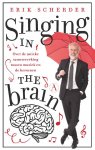 Erik Scherder 11157 - Singing in the brain: over de unieke samenwerking tussen muziek en de hersenen