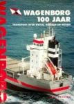 Hans Beukema en Gerrit de Boer - Wagenborg 100 jaar. Transport over water, wadden en wegen + de schepen van 1898 tot 1998 [Twee delen, compleet]