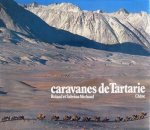 MICHAUD, Roland et Sabrina. - Caravanes de Tartarie.
