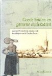Koene, B - Goede luiden en gemene onderzaten Assendelft vanaf zijn ontstaan tot de nadagen van de Gouden Eeuw