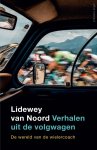 Lidewey van Noord - Verhalen uit de volgwagen