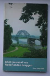 Balk, Jaap - SHELL-JOURNAAL VAN NEDERLANDSE BRUGGEN