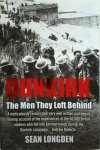 Sean Longden - Dunkirk The Men They Left Behind