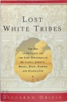 Riccardo Orizio - Lost White Tribes The End of Privilege and the Last Colonials in Sri Lanka, Jamaica, Brazil, Haiti, Namibia, and Guadeloupe
