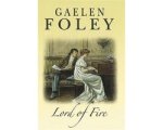 Gaelen Foley - Lord Of Fire Gaelen Foley - Lord Of Fire