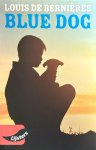 Louis De Bernières - Blue dog