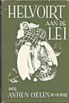 Coolen de Oudere, Antoon - Helvoirt aan de Lei. Brabantse schetsen. Z/w-illustraties door Adine Huygen-Van Houten