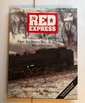 Cordell, Michael - Red express. The greatest rail journey from the Berlin wall to the great wall of China