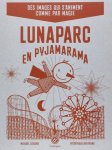 Bertrand,  Frédérique - Lunaparc en pyjamarama