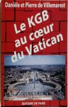 Danièle de Villemarest ,  Pierre Faillant Villemarest - Le KGB au coeur du Vatican