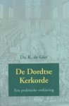 Gier, Ds. K. de - Gier, Ds. K. de-De Dordtse Kerkorde